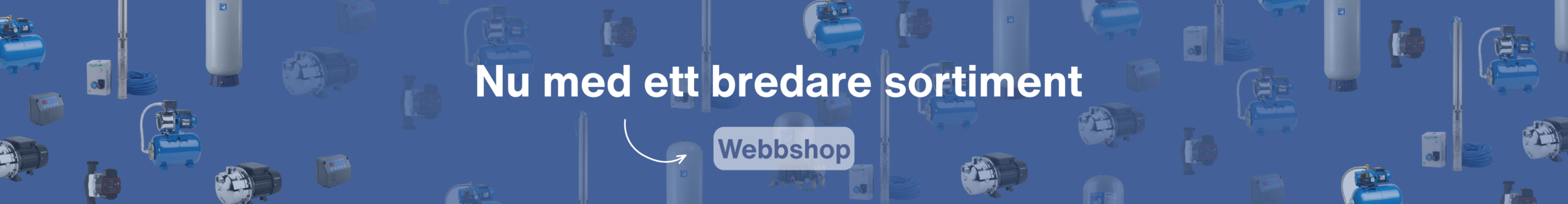 Banner.Nu med ett bredare sortiment